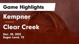 Kempner  vs Clear Creek  Game Highlights - Dec. 28, 2023