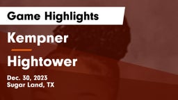 Kempner  vs Hightower  Game Highlights - Dec. 30, 2023