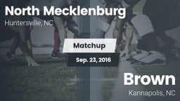 Matchup: North Mecklenburg vs. Brown  2016