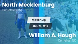 Matchup: North Mecklenburg vs. William A. Hough  2016