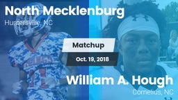 Matchup: North Mecklenburg vs. William A. Hough  2018