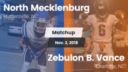 Matchup: North Mecklenburg vs. Zebulon B. Vance  2018