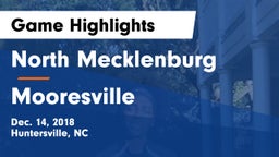 North Mecklenburg  vs Mooresville  Game Highlights - Dec. 14, 2018