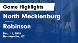 North Mecklenburg  vs Robinson  Game Highlights - Dec. 11, 2018