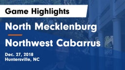 North Mecklenburg  vs Northwest Cabarrus  Game Highlights - Dec. 27, 2018