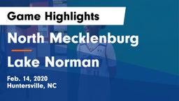 North Mecklenburg  vs Lake Norman  Game Highlights - Feb. 14, 2020