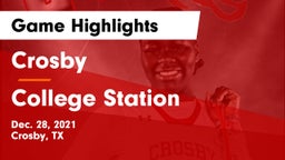 Crosby  vs College Station Game Highlights - Dec. 28, 2021
