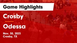 Crosby  vs Odessa Game Highlights - Nov. 30, 2023
