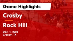 Crosby  vs Rock Hill  Game Highlights - Dec. 1, 2023