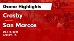 Crosby  vs San Marcos  Game Highlights - Dec. 2, 2023