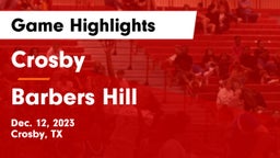 Crosby  vs Barbers Hill  Game Highlights - Dec. 12, 2023
