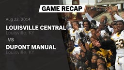 Recap: Louisville Central  vs. DuPont Manual  2014