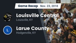 Recap: Louisville Central  vs. Larue County  2018