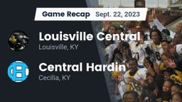 Recap: Louisville Central  vs. Central Hardin  2023