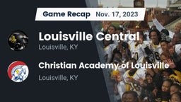 Recap: Louisville Central  vs. Christian Academy of Louisville 2023