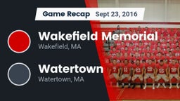 Recap: Wakefield Memorial  vs. Watertown  2016