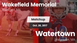 Matchup: Wakefield Memorial vs. Watertown  2017