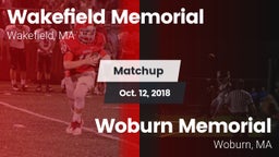 Matchup: Wakefield Memorial vs. Woburn Memorial  2018