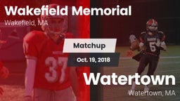 Matchup: Wakefield Memorial vs. Watertown  2018