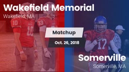 Matchup: Wakefield Memorial vs. Somerville  2018