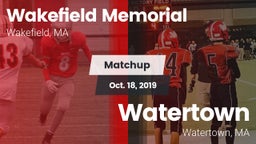 Matchup: Wakefield Memorial vs. Watertown  2019