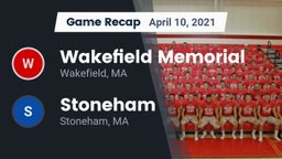 Recap: Wakefield Memorial  vs. Stoneham  2021