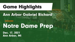 Ann Arbor Gabriel Richard  vs Notre Dame Prep  Game Highlights - Dec. 17, 2021