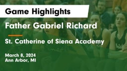 Father Gabriel Richard  vs St. Catherine of Siena Academy  Game Highlights - March 8, 2024