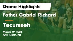 Father Gabriel Richard  vs Tecumseh  Game Highlights - March 19, 2024