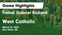 Father Gabriel Richard  vs West Catholic  Game Highlights - March 22, 2024