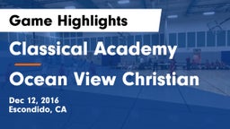 Classical Academy  vs Ocean View Christian Game Highlights - Dec 12, 2016