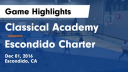 Classical Academy  vs Escondido Charter Game Highlights - Dec 01, 2016