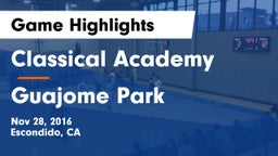 Classical Academy  vs Guajome Park Game Highlights - Nov 28, 2016