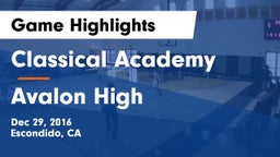 Classical Academy  vs Avalon High Game Highlights - Dec 29, 2016