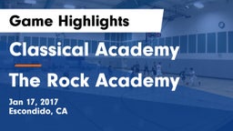 Classical Academy  vs The Rock Academy Game Highlights - Jan 17, 2017