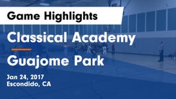 Classical Academy  vs Guajome Park Game Highlights - Jan 24, 2017