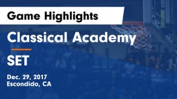 Classical Academy  vs SET Game Highlights - Dec. 29, 2017