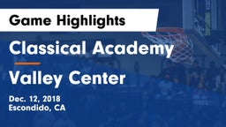Classical Academy  vs Valley Center Game Highlights - Dec. 12, 2018