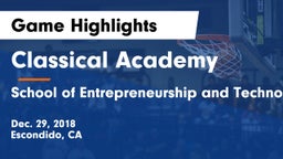Classical Academy  vs School of Entrepreneurship and Technology Game Highlights - Dec. 29, 2018