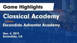 Classical Academy  vs Escondido Adventist Academy  Game Highlights - Dec. 4, 2019