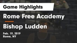 Rome Free Academy  vs Bishop Ludden Game Highlights - Feb. 19, 2019