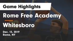 Rome Free Academy  vs Whitesboro  Game Highlights - Dec. 13, 2019