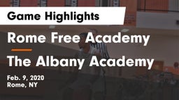 Rome Free Academy  vs The Albany Academy Game Highlights - Feb. 9, 2020
