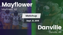 Matchup: Mayflower High vs. Danville  2018