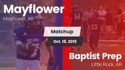 Matchup: Mayflower High vs. Baptist Prep  2019