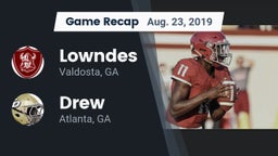 Recap: Lowndes  vs. Drew  2019