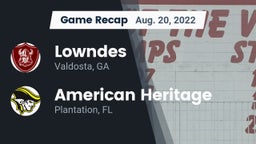 Recap: Lowndes  vs. American Heritage  2022