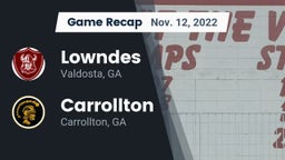 Recap: Lowndes  vs. Carrollton  2022