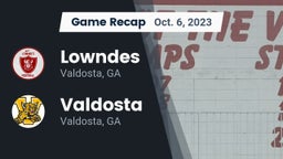 Recap: Lowndes  vs. Valdosta  2023