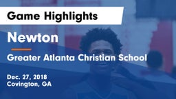 Newton  vs Greater Atlanta Christian School Game Highlights - Dec. 27, 2018